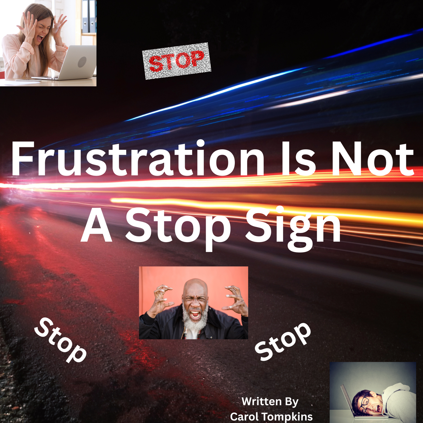 Frustration Is Not Stop A Sign
